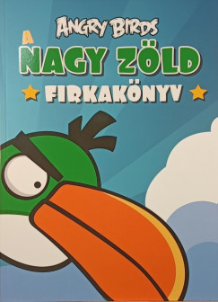 Angry Birds: A nagy zld firkaknyv