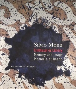 Silvio Monti - Emlkezet s Ltvny