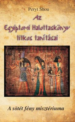 Az Egyiptomi Halottasknyv titkos tantsai