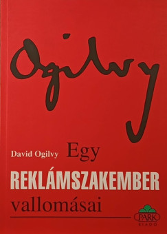 David Ogilvy - Egy reklmszakember vallomsai
