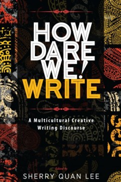 Lee Sherry Quan - How Dare We! Write