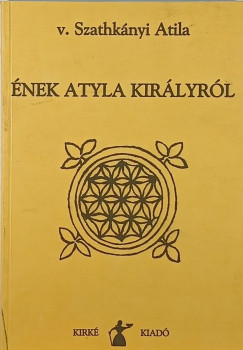 nek Atyla kirlyrl