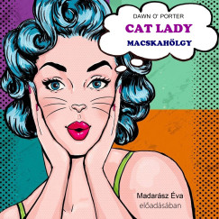 Cat Lady - Macskah�lgy