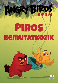 Angry Birds - A film - Piros bemutatkozik