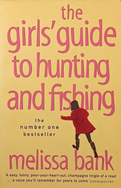 Melissa Bank - The Girls' Guide to Hunting and Fishing