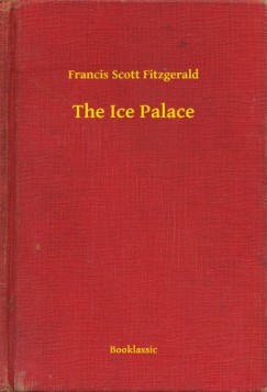 Francis Scott Fitzgerald - The Ice Palace