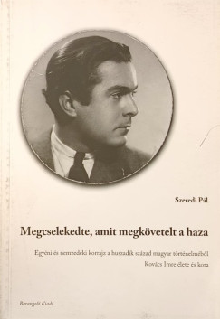 Megcselekedte, amit megkvetelt a haza