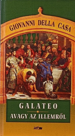 Galateo avagy az illemrl