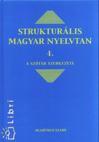 Struktrlis magyar nyelvtan 4.
