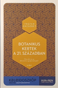 Botanikus kertek a 21. szzadban