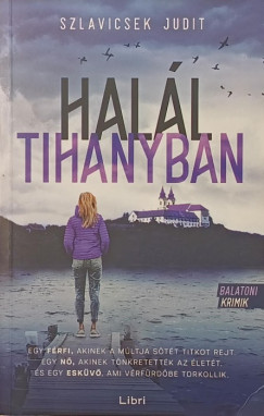Szlavicsek Judit - Halál Tihanyban