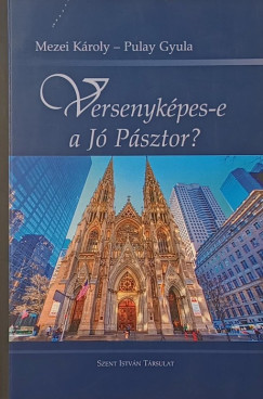 Versenyk�pes-e a j� p�sztor?