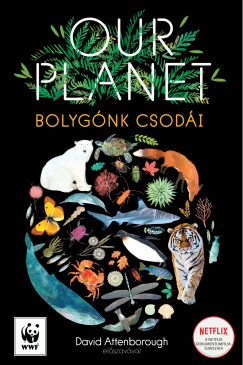 Our Planet - Bolygnk csodi