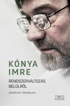 Knya Imre - Rendszervltozs bellrl