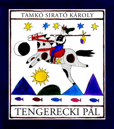 Tamkó Sirató Károly - Tengerecki Pál