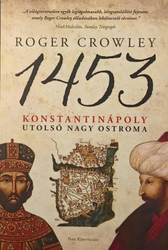 1453 - Konstantinpoly utols nagy ostroma