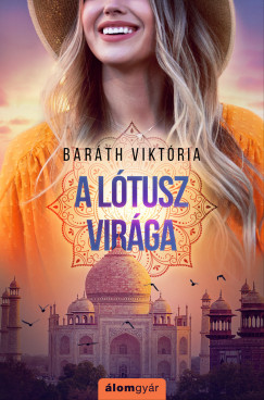 Barth Viktria - A ltusz virga - Szabadon-sorozat (2.)
