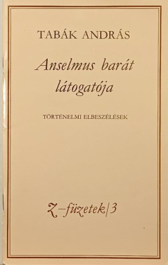 Anselmus bart ltogatja (dediklt, szmozott)