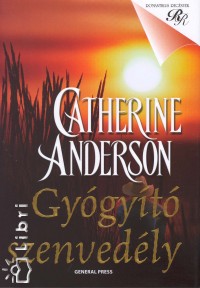 Catherine Anderson - Gygyt szenvedly