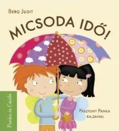 Micsoda id�!
