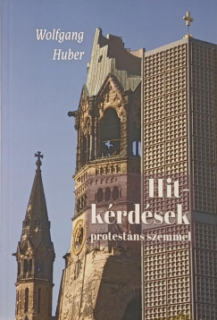 Wolfgang Huber - Hitkrdsek protestns szemmel