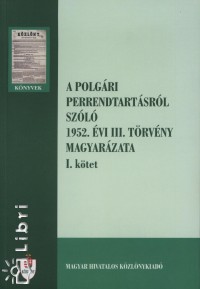 A polgri perrendtartsrl szl 1952. vi III. trvny magyarzata I.