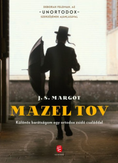 J. S. Margot - Mazel tov - Klns bartsgom egy ortodox zsid csalddal