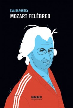 Mozart felbred