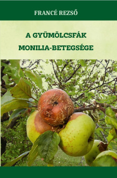 A gy�m�lcsf�k monilia-betegs�ge