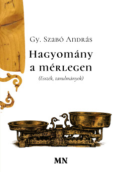 Hagyom�ny a m�rlegen