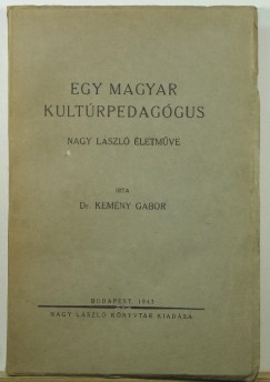 Kemny Gbor - Egy magyar kultrpedaggus