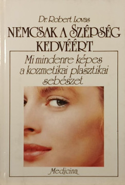 Nemcsak a szpsg kedvrt