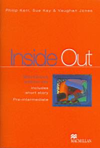 Vaughan Jones - Sue Kay - Philip Kerr - Inside Out Pre-intermediate Workbook without key