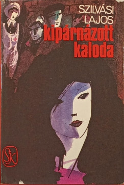 Szilvási Lajos - Kipárnázott kaloda