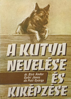 A kutya nevelse s kikpzse