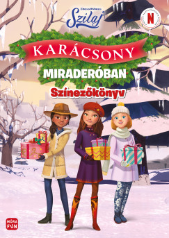 Szilaj - Kar�csony Mirader�ban - �nnepi sz�nez�k�nyv