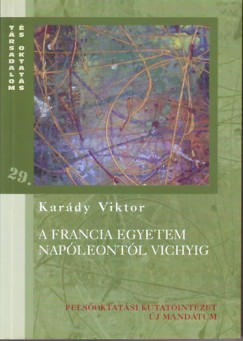 Kardy Viktor - A francia egyetem Napleontl Vichyig