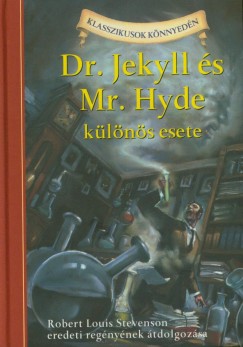 Kathleen Olmstead - Robert Louis Stevenson - Dr. Jekyll s Mr. Hyde klns esete