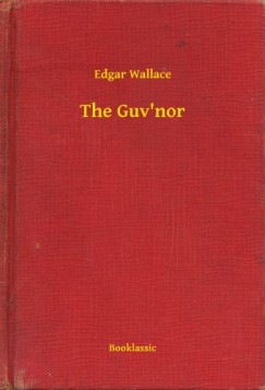 Edgar Wallace - The Guv'nor