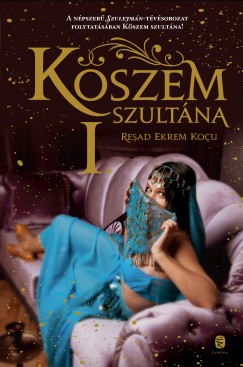 Read Ekrem Kou - Kszem szultna - I. rsz