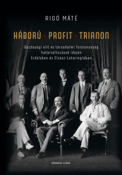 Rigó Máté - Háború - Profit - Trianon