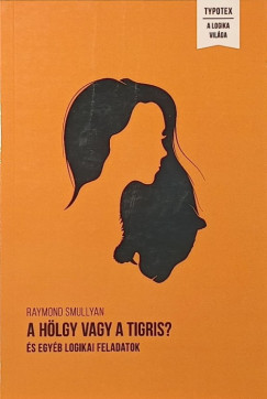 A h�lgy vagy a tigris?