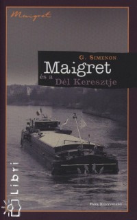 Georges Simenon - Maigret és a Dél Keresztje