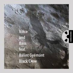 Bálint Gyémánt - Voice & Bass - Black Crow - CD