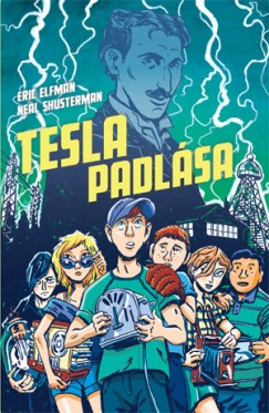 Eric Elfman - Neal Shusterman - Tesla padlása