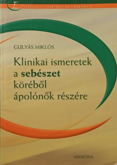 Klinikai ismeretek a sebszet krbl polnk rszre
