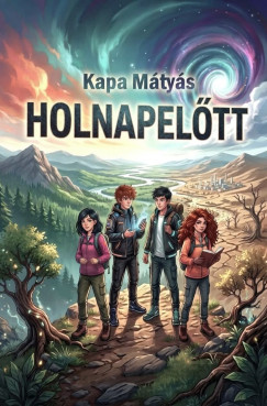 Kapa Mátyás - Holnapelőtt