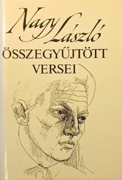 Nagy L�szl� �sszegy�jt�tt versei