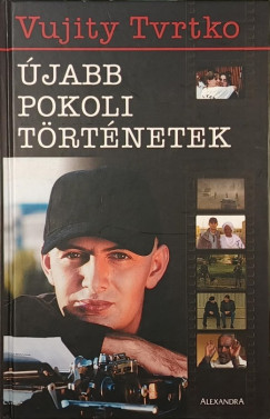 Vujity Tvrtko - jabb pokoli trtnetek