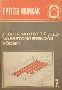 ptsi munkk 7. - Elregyrtott E jel vasbetongerends fdm